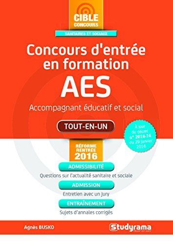 Concours d'entrée en formation AES : accompagnant éducatif et social : tout-en-un, réforme rentrée 2