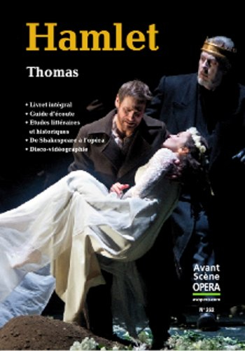 Avant-scène opéra (L'), n° 262. Hamlet : opéra en cinq actes