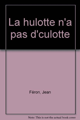 La hulotte n'a pas d'culotte