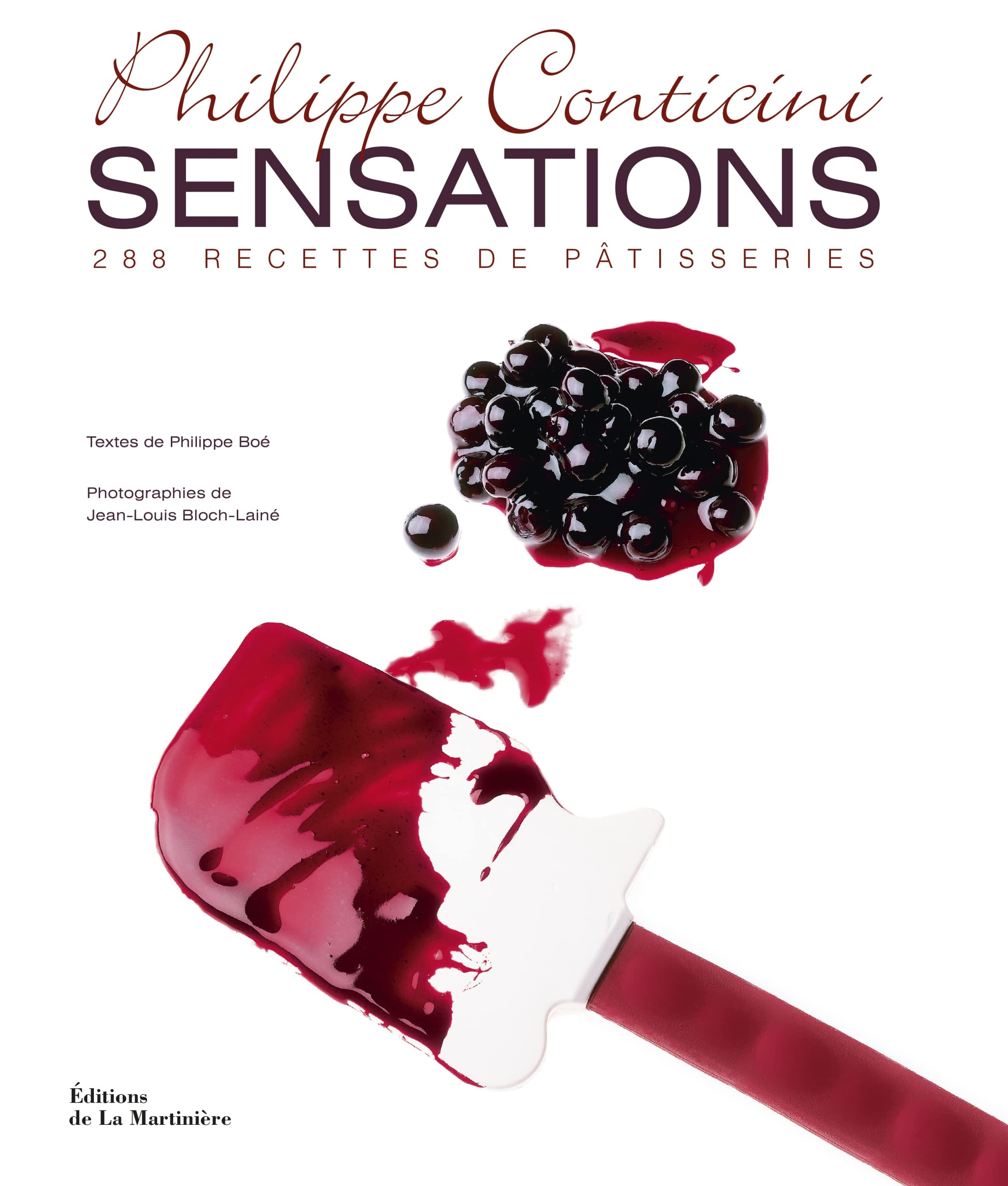 Sensations : 288 recettes de pâtisseries