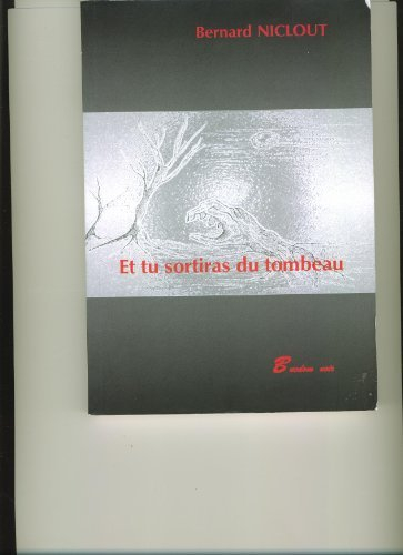 Et tu sortiras du tombeau