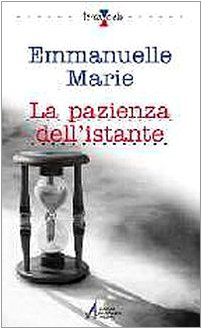 la pazienza dell'istante