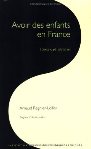 Avoir des enfants en France : désirs et réalités
