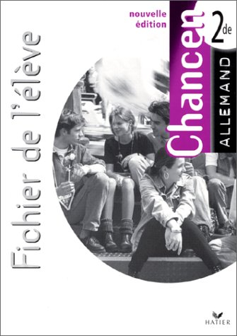 Chancen, allemand 2de : fichier de l'élève
