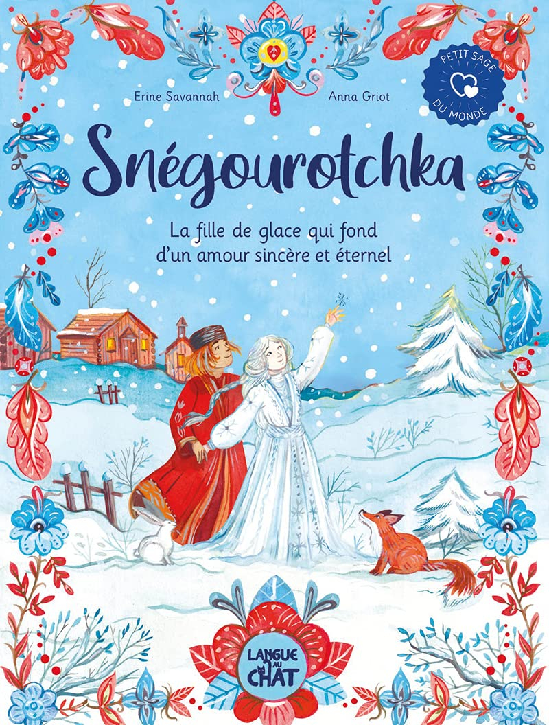 Snégourotchka : la fille de glace qui fond d'un amour sincère et éternel
