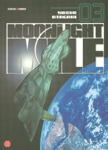 Moonlight mile. Vol. 3