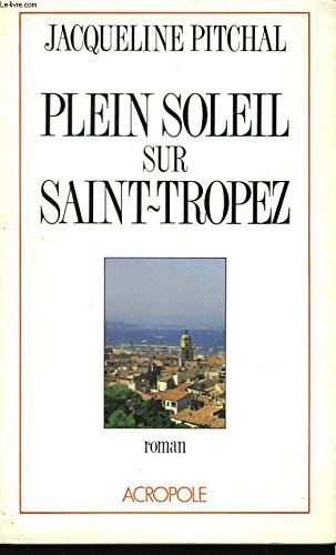 Plein soleil sur Saint-Tropez