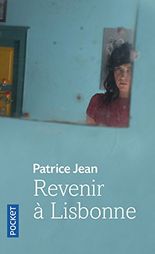 Revenir à Lisbonne ou L'imposture amoureuse