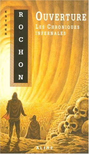 ouverture les chroniques infernales