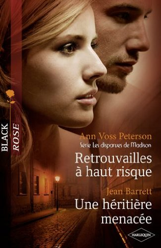 Retrouvailles à haut risque : les disparues de Madison. Une héritière menacée