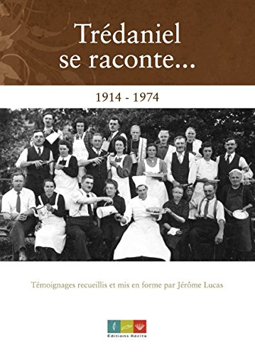 Trédaniel se raconte... : 1914-1974