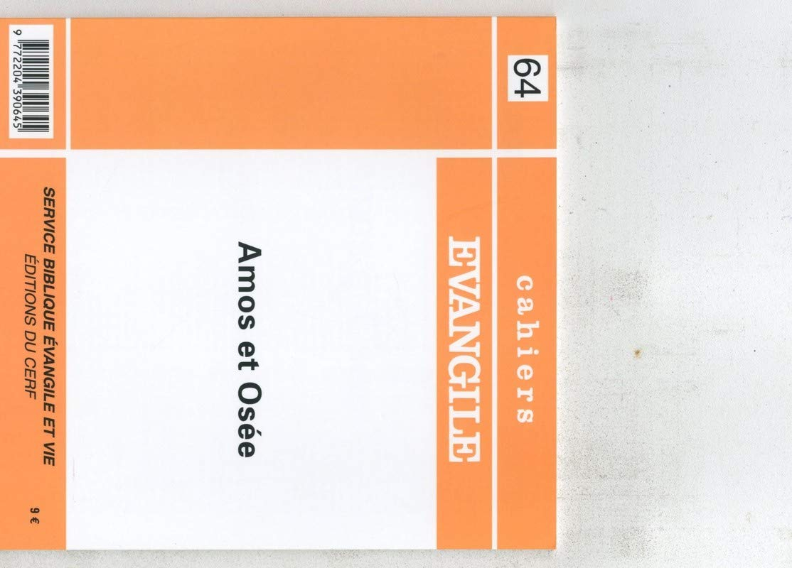 Cahiers Evangile, n° 64. Amos et Osée