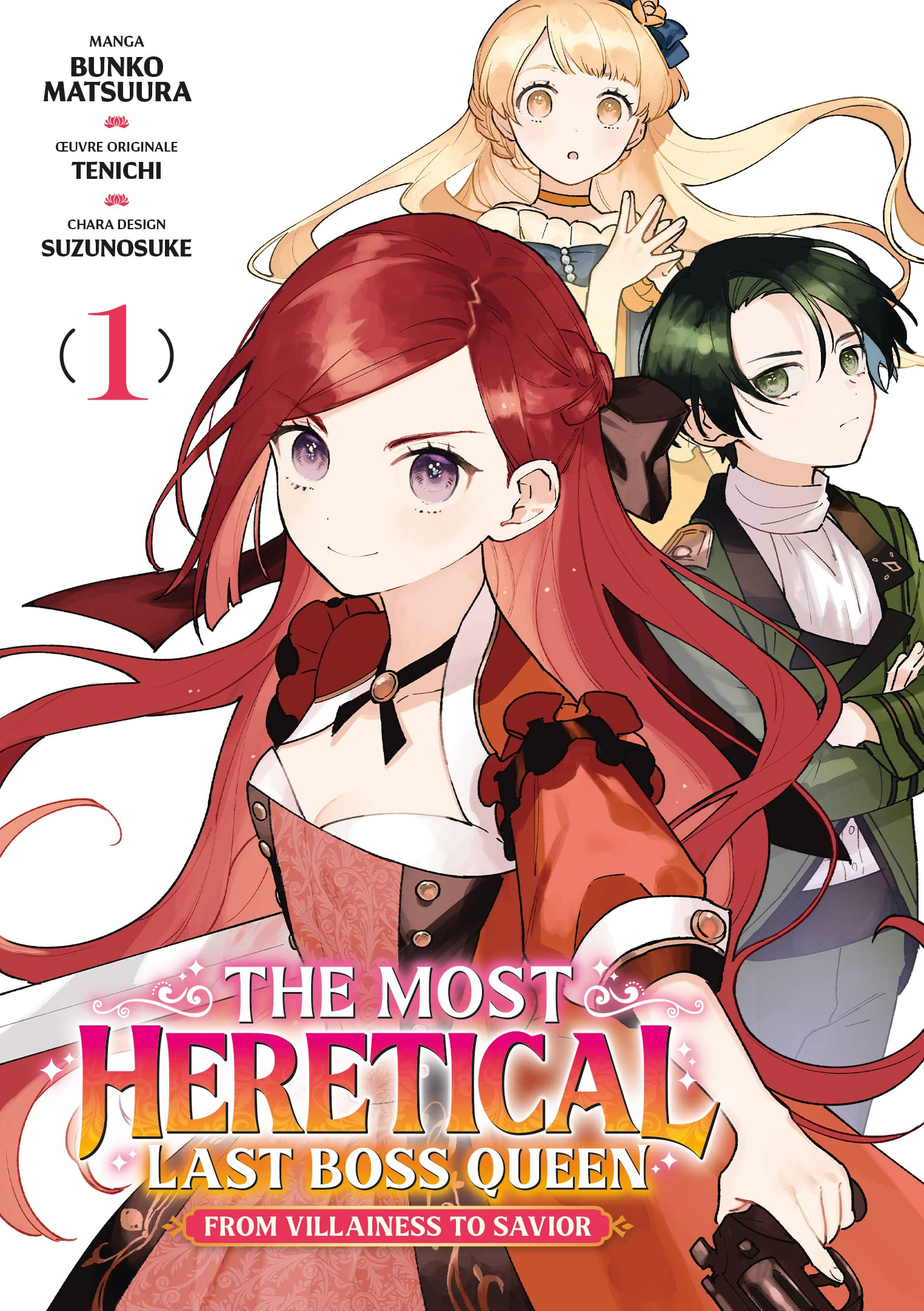 The most heretical last boss queen from villainess to savior. Vol. 1