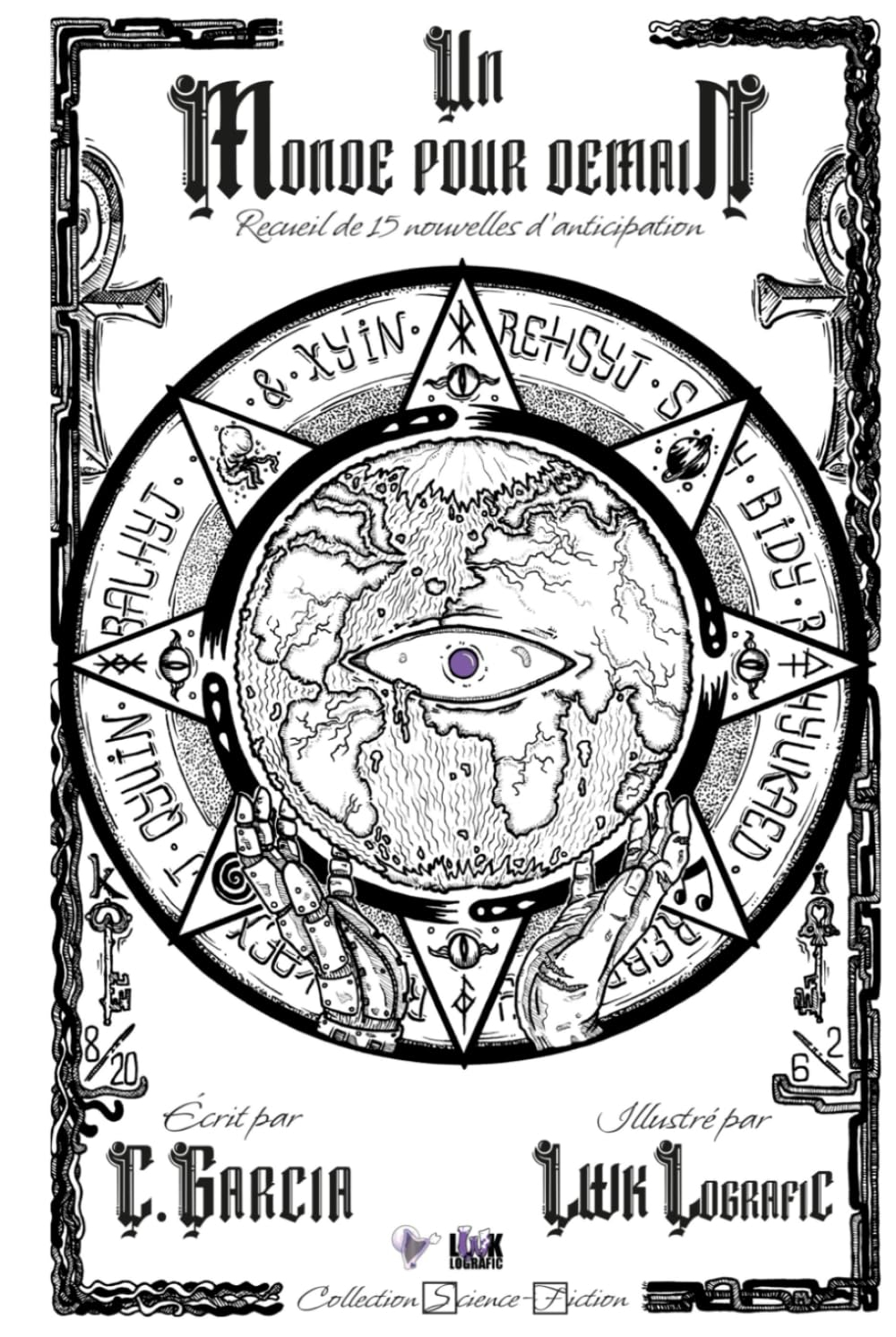 Un monde pour demain : Recueil de 15 nouvelles d'anticipation