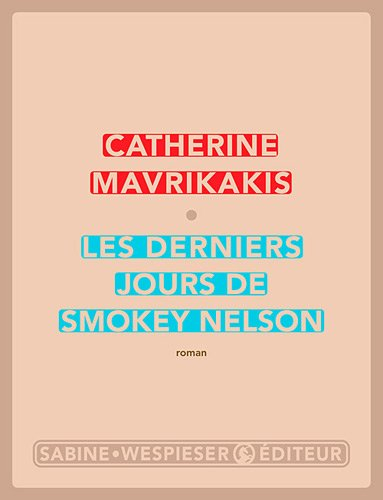 Les derniers jours de Smokey Nelson