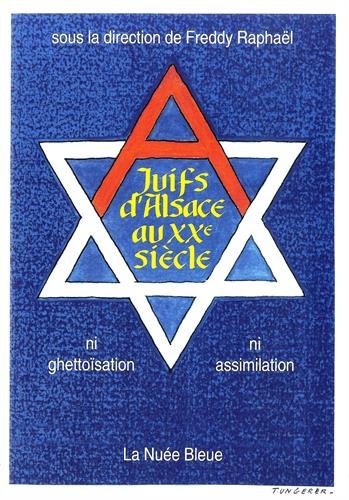 Juifs d'Alsace au XXe siècle : ni ghettoïsation, ni assimilation