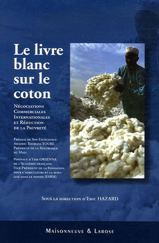 Le livre blanc sur le coton : négociations commerciales internationales et réduction de la pauvreté