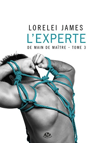 De main de maître. Vol. 3. L'experte