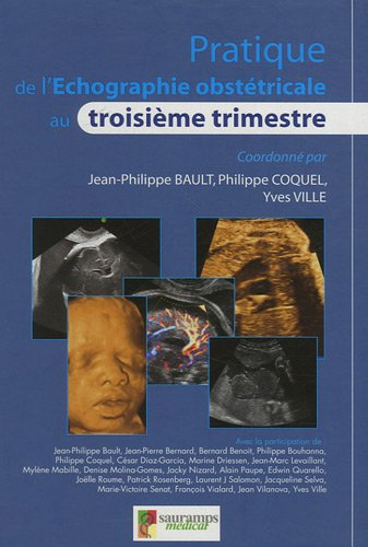 Pratique de l'échographie obstétricale au troisième trimestre