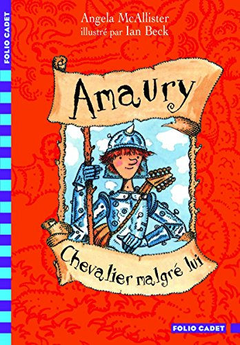 Amaury. Chevalier malgré lui
