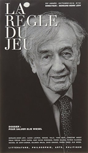 Règle du jeu (La), n° 61. Pour saluer Elie Wiesel