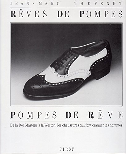 Rêves de pompes, pompes de rêve : de la Doc Martens à la Weston, les chaussures qui font craquer les