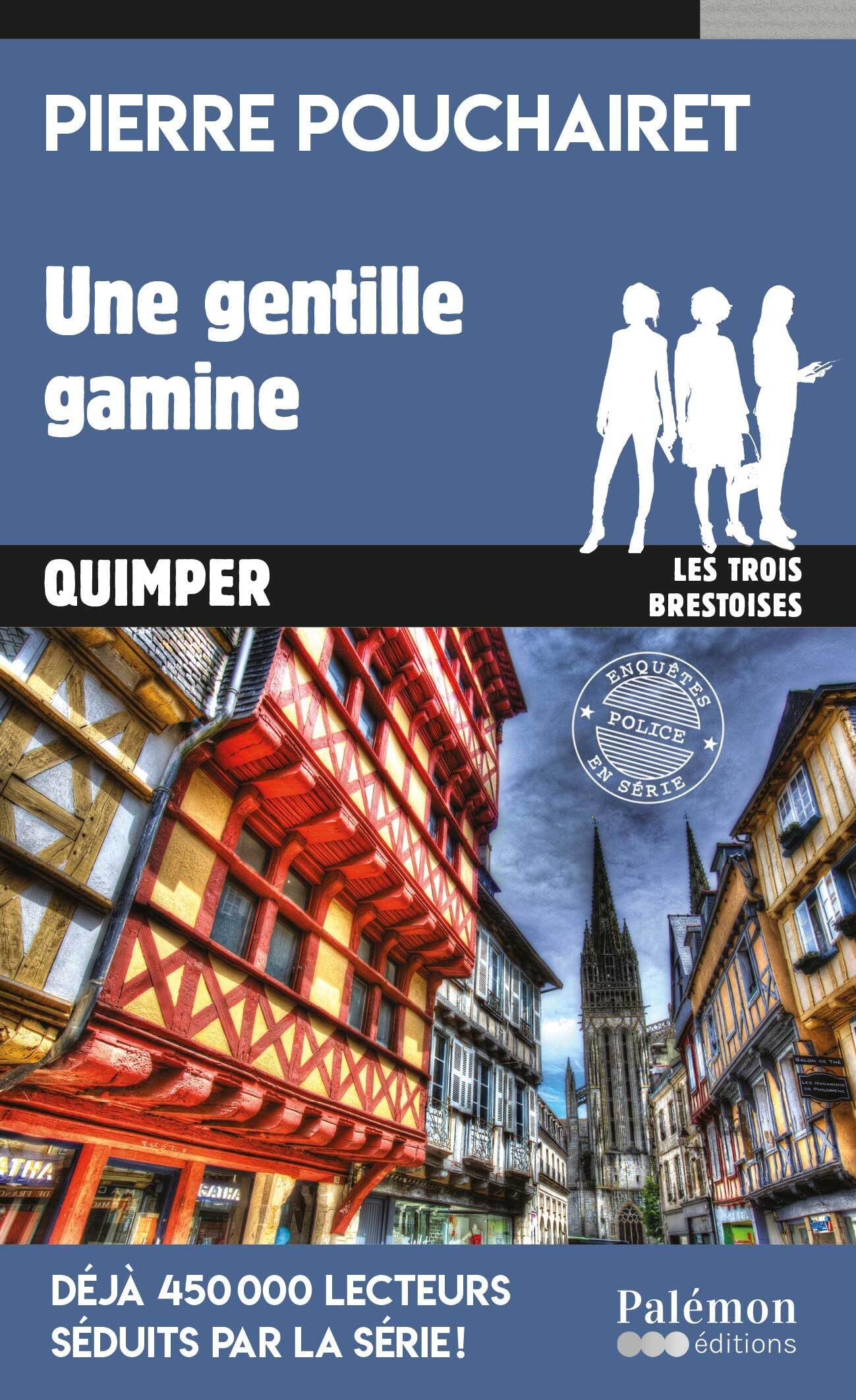 Les trois Brestoises. Vol. 16. Une gentille gamine : Quimper