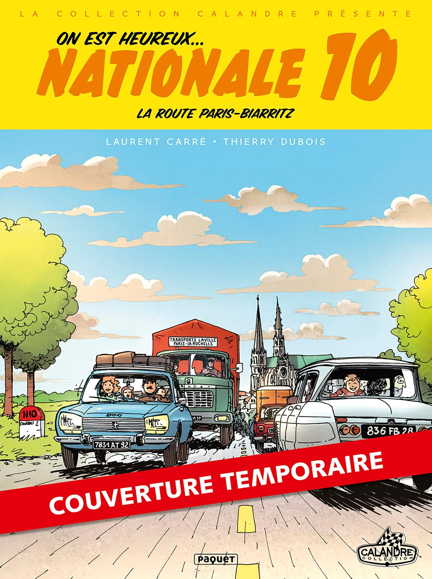 On est heureux, nationale 10 ! : la route Paris-Biarritz de notre enfance