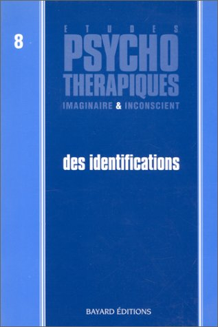 Etudes psychothérapiques, nouv. série, n° 8. Des identifications
