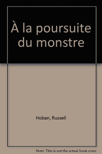 A la poursuite du monstre