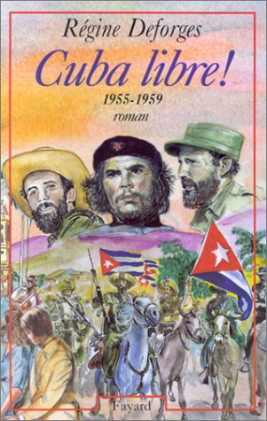 La bicyclette bleue. Vol. 7. Cuba libre ! : 1955-1959
