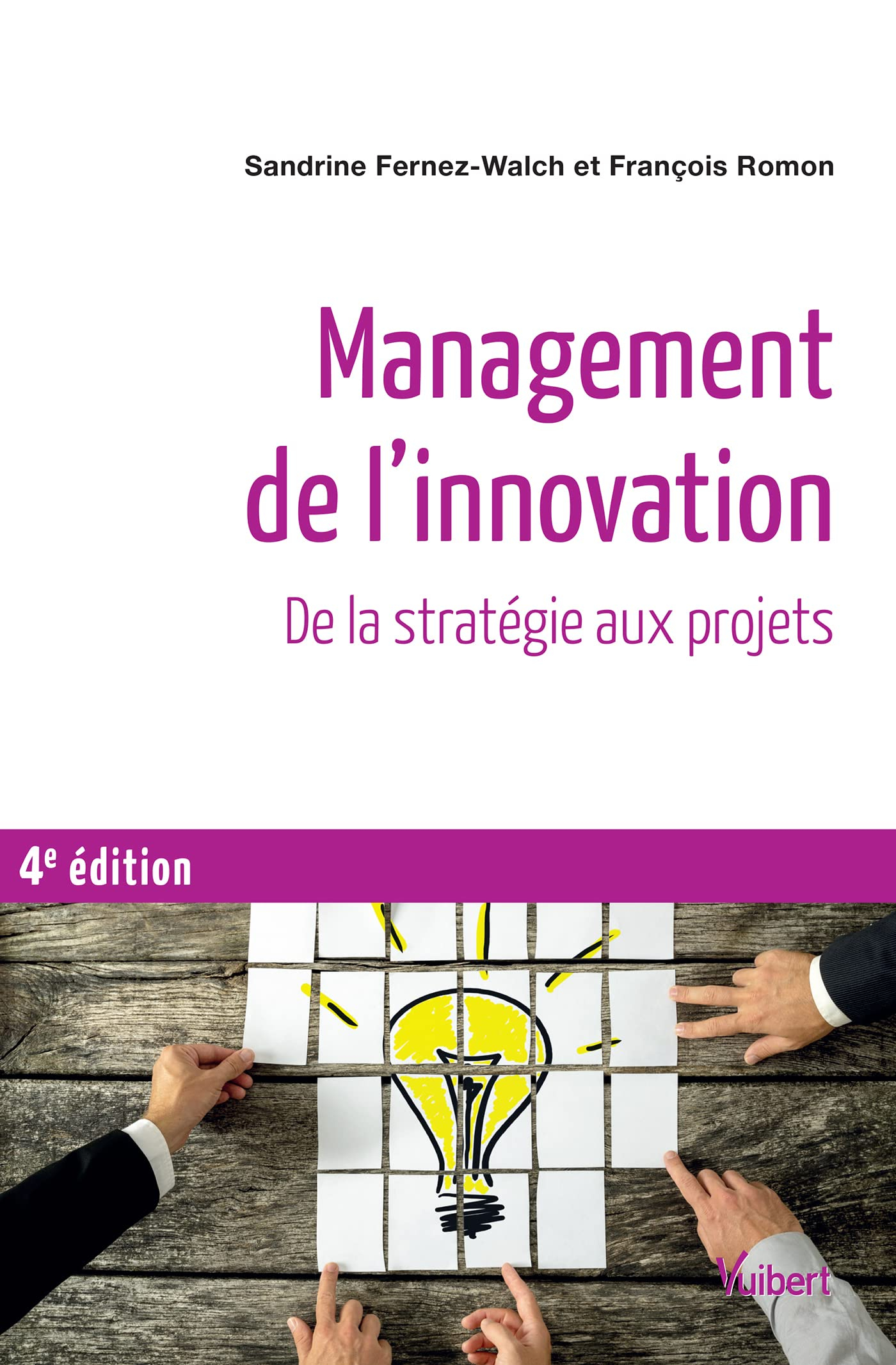 Management de l'innovation : de la stratégie aux projets