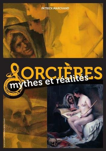Sorcières : mythes et réalités : exposition, Paris, L'Adresse Musée de la Poste, du 23 novembre 2011