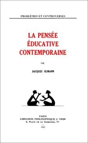 La Pensée éducative contemporaine