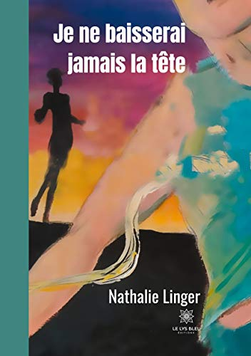Je ne baisserai jamais la tête