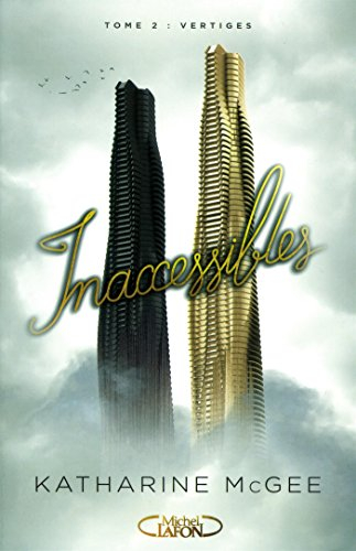 Inaccessibles. Vol. 2. Vertiges