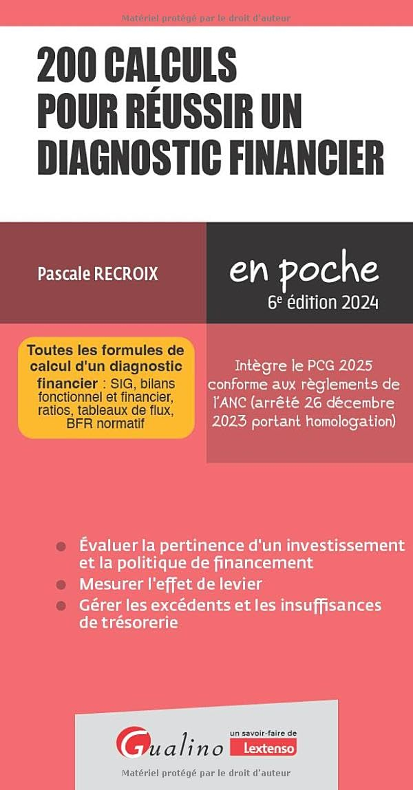 200 calculs pour réussir un diagnostic financier : toutes les formules de calcul d'un diagnostic fin