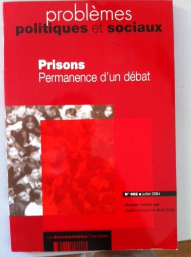 prisons. permanence d'un debat (n.902 juillet 2004)