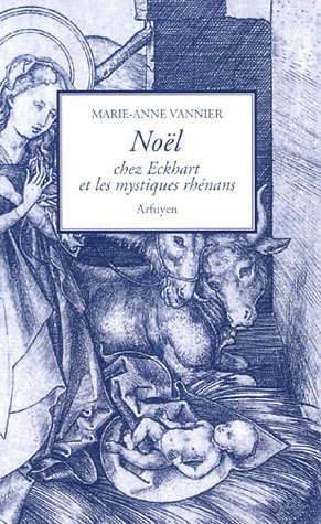 Noël chez Eckhart et les mystiques rhénans