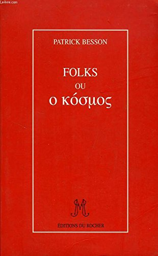 Folks ou O kosmos