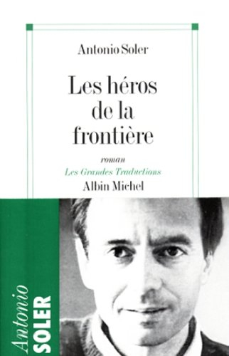 Les héros de la frontière