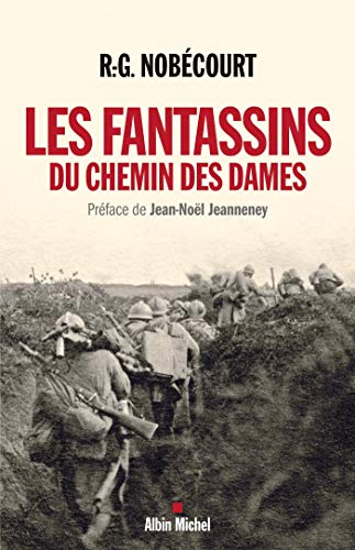 Les fantassins du Chemin des Dames