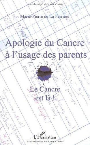 Apologie du cancre à l'usage des parents : le cancre est là !