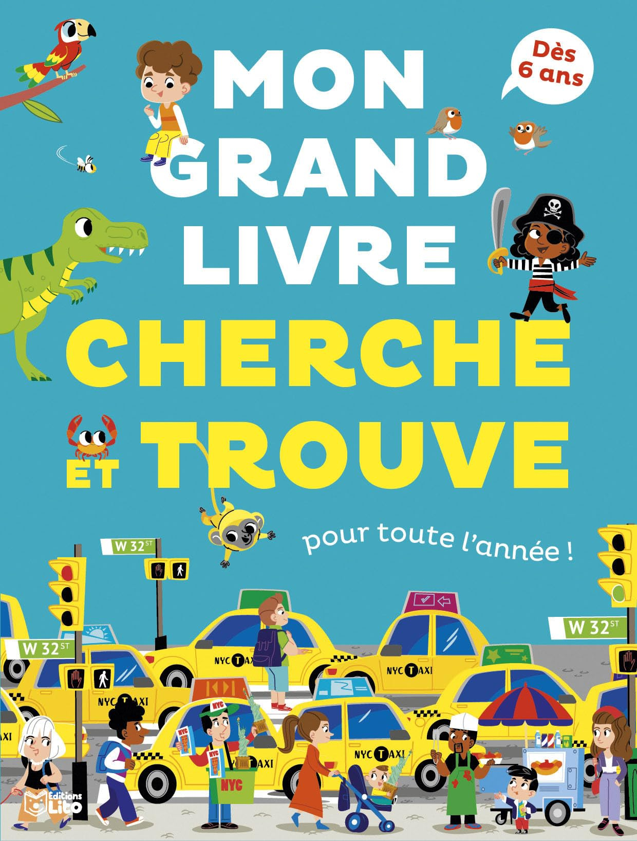 Mon grand livre cherche et trouve : pour toute l'année ! : dès 6 ans