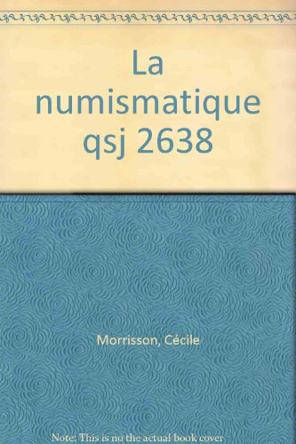 La Numismatique