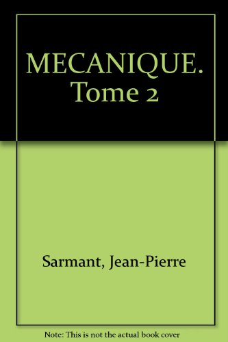 Mécanique. Vol. 2
