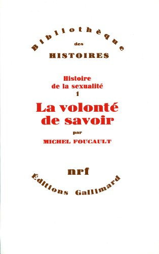 Histoire de la sexualité. Vol. 1. La Volonté de savoir