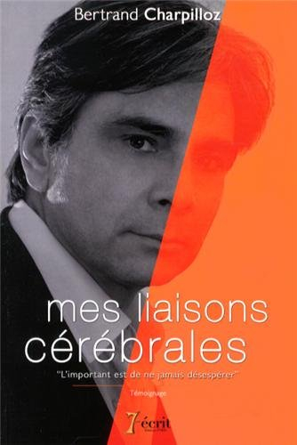 Mes liaisons cérébrales