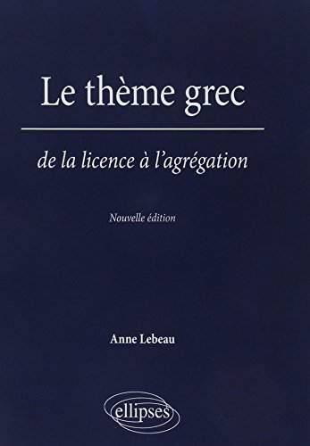 Le thème grec : de la licence à l'agrégation