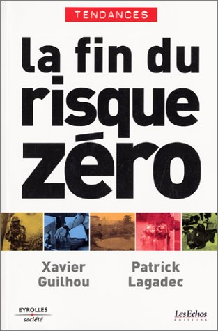 La fin du risque zéro